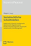 Sozialrechtliche Schnittstellen: Arbeitsrecht | Erbrecht | Familienrecht | Medizinrecht | Migrationsrecht | Privates Versicherungsrecht | Steuerrecht | Verkehrsrecht | Verwaltung