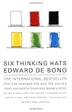 Six Thinking Hats: An Essential Approach to Business Manag