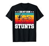 I Do My Own Stunts Fahrrad Funny MTB Downhill Bike T-S