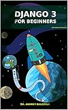 Django 3: For Beginners (English Edition)