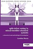 Split-Ticket Voting in Mixed-Member Electoral Systems: A Theoretical and Methodological Investig