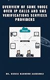 Overview of Some Voice Over IP Calls and SMS Verifications Services Providers (English Edition)