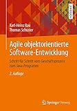 Agile objektorientierte Software-Entwicklung: Schritt für Schritt vom Geschäftsprozess zum Java-Prog