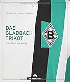 Das Gladbach-Trikot: Von 1900 b