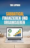 Sabbatical Finanzieren und Org