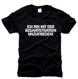 FOTL / B&C Ich Bin mit der Gesamtsituation unzufrieden - T-Shirt - Gr. M