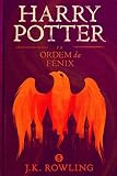 Harry Potter e a Ordem da Fénix (Portuguese Edition)