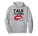 TALK TRADING TO ME Pullover H