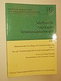Mathematische Grundlagen der Lebensversicherung. Teil 1: Von der Versicherungsfunktion zum Leistungsbarwert. (= Schriftenreihe Angewandte Versicherungsmathematik, Heft 3)