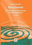 Bauchemie: Einführung in die Chemie für Bauing