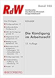 Die Kündigung im Arbeitsrecht (Das Recht der Wirtschaft)
