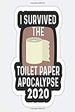 i survived the toilet paper apocalypse 2020: corona Funny Notebook/Notepad/Diary/Journal For Adults, Teens and Children | 100 Black Lined Pages Notebook Journal - Large (6 x 9 inches)