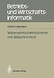 Warenwirtschaftssysteme mit Bildschirmtext (Betriebs- und Wirtschaftsinformatik) (German Edition) (Betriebs- und Wirtschaftsinformatik (37), Band 37)
