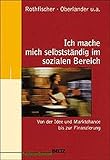 Ich mache mich selbstständig im sozialen B