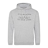 It's a Beautiful Day to Save Lives Unisex Grau Kapuzenpullover Hoodie Size L