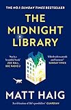 The Midnight Library: The No.1 Sunday Times bestseller and worldwide p