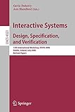 Interactive Systems. Design, Specification, and Verification: 13th International Workshop, DSVIS 2006, Dublin, Ireland, July 26-28, 2006, Revised ... Notes in Computer Science, 4323, Band 4323)