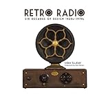 Retro Radio: Six Decades of Design 1920s-1970