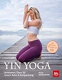 Yin Yoga: Achtsames Üben für innere Ruhe & Entspannung