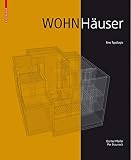 Wohnhäuser: Eine Typolog