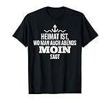 Moin Sagen Spruch Küste Heimat Anker Nordsee Ostsee Geschenk T-S