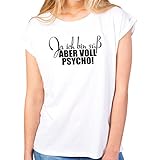 JUNIWORDS Damen T-Shirt -Ja ich bin süß aber voll psycho! - große Auswahl an Motiven - Größe: L - Farbe: Weiß