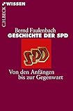 Geschichte der SPD: Von den Anfängen bis zur Gegenwart (Beck'sche Reihe)