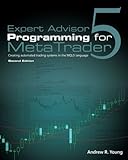 Expert Advisor Programming for MetaTrader 5: Creating automated trading systems in the MQL5 languag