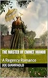 The Master of Emmet Manor: A Regency Romance (The Hampshire Stories Series) (English Edition)