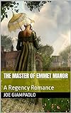 The Master of Emmet Manor: A Regency Romance (The Hampshire Stories Series) (English Edition)