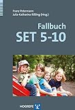 Fallbuch SET 5-10: Der Sprachstandserhebungstest für Kinder im Alter zwischen 5 und 10 Jahren in der Prax