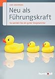 Neu als Führungskraft: So werden Sie ein guter Vorg