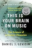 This Is Your Brain on Music: The Science of a Human Obsession (English Edition)