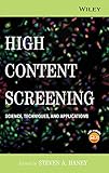High Content Screening: Science, Techniques and App