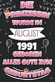 Die Prinzessin Wurde Im August 1991 Geboren Alles Gute Zum Geburtstag: Geburtstag geschenke für frau, Geschenk für 30 jahre, Lustig ... , Geburtstags fü