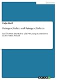 Reisegeschichte und Reisegeschichten: Ein Überblick über Kultur und Forschungen zum Reisen in der Frühen N