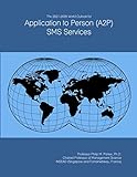 The 2021-2026 World Outlook for Application to Person (A2P) SMS S