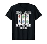 Cute Mah Jong Better Than Meds Chinese Tile Game T-S