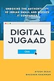 Digital Jugaad: Unboxing the Authenticity of Indian Small & Midsize IT companies (English Edition)