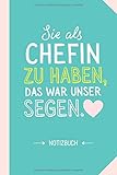 Sie als Chefin zu haben das war unser Segen: Notizbuch als Geschenk für die Chefin - A5 / liniert - Leiterin, Vorgesetzte, Kollegin, Geschenke zum Abschied oder Dankeschön sag