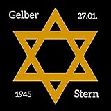 Gelber Stern (commemoration of the victims of holocaust)