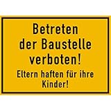 Schild Betreten der Baustelle verboten!Eltern haften für ihre Kinder!,Kunststoff,350x250