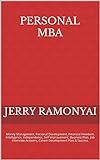 Personal MBA: Money Management, Personal Development, Financial Freedom, Intelligence, Independence, Self Improvement, Business Plan, Job Interview Answers, ... Plan & Success. (English Edition)