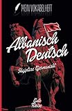 Vokabelheft Albanisch Deutsch | selbst auszufüllen | 104 Seiten | 2 Spalten | liniert | alphabetischer Reihenfolge | über 2600 Linien | Format 13,97x21,59