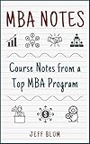 MBA Notes: Course Notes from a Top MBA Program (English Edition)