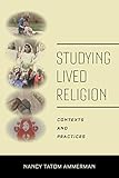 Studying Lived Religion: Contexts and Practices (English Edition)