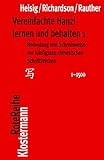 Vereinfachte Hanzi lernen und behalten 1: Bedeutung und Schreibweise der häufigsten chinesischen Schriftzeichen (1-1500) (Klostermann RoteReihe, Band 29)