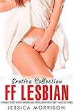 FF Lesbian Collection - 30 Extremely Forced Hottest Aroused Adult Erotica with Explicit Dirty Taboo Sex Stories Box set Bundle (Aphrodisiacs Story Collection – Book 1) (English Edition)