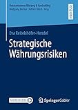 Strategische Währungsrisiken (Unternehmensführung & Controlling)