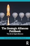 The Strategic Alliances Fieldbook: The Art of Ag